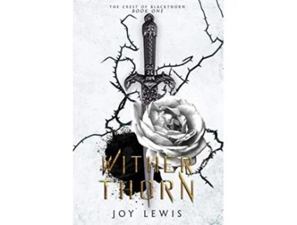 Livro Wither Thorn The Crest of Blackthorn Book 1 de Joy Lewis (Inglês)
