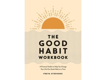 Livro The Good Habit Workbook de Freya Stephens (Inglês)