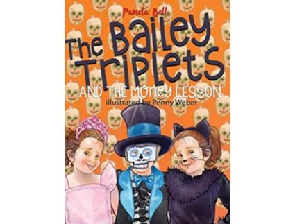 Livro The Bailey Triplets and The Money Lesson de Pamela Bell (Inglês - Capa Dura)