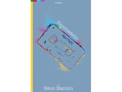 Livro Psychedelic Mixtape de Seon Nanton (Inglês)