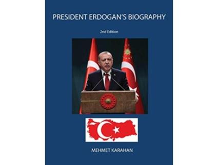 Livro President Erdogans Biography de Mehmet Karahan (Inglês)