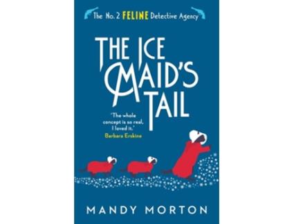Livro The Ice Maids Tail de Mandy Morton (Inglês)