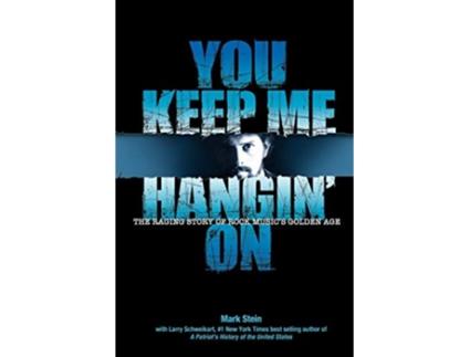 Livro You Keep Me Hangin on de Mark Stein Larry Schweikart (Inglês)