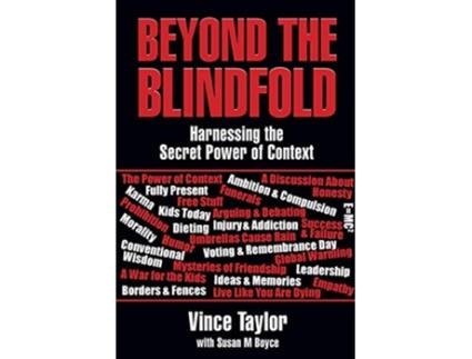 Livro Beyond the Blindfold Harnessing the Secret Power of Context de Vince Taylor Susan M Boyce (Inglês)