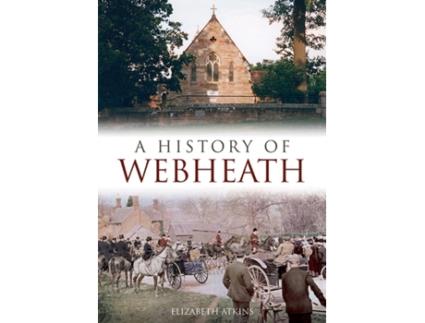 Livro A History of Webheath de Elizabeth Atkins (Inglês)