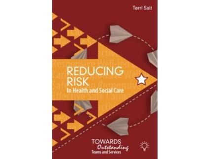Livro Reducing Risk in Health and Social Care de Terri Salt (Inglês)