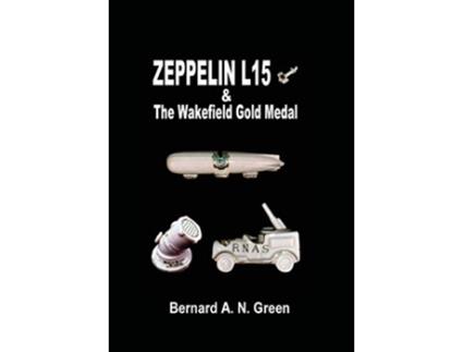 Livro Zeppelin L15 de Bernard Alfred Green (Inglês)