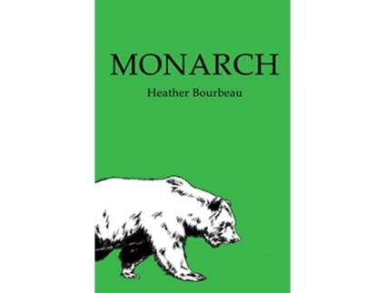 Livro Monarch de Heather Bourbeau (Inglês)