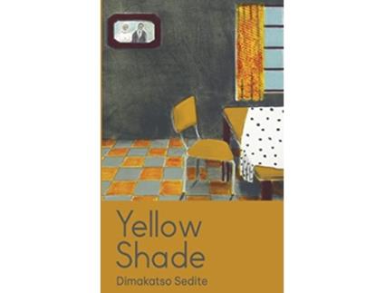 Livro Yellow Shade de Dimakatso Sedite (Inglês)