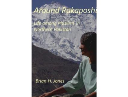 Livro Around Rakaposhi de Brian H Jones (Inglês)