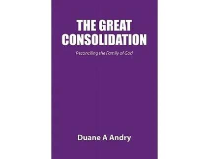 Livro The Great Consolidation de Duane Andry (Inglês)