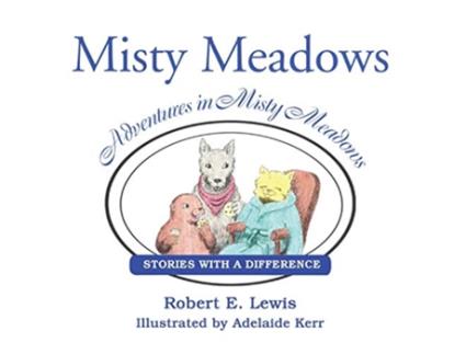 Livro Adventures in Misty Meadows Stories with a Difference de Robert Lewis (Inglês)