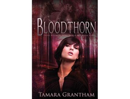 Livro Bloodthorn de Tamara Grantham (Inglês)