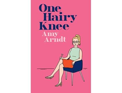 Livro One Hairy Knee de Amy U Arndt (Inglês)