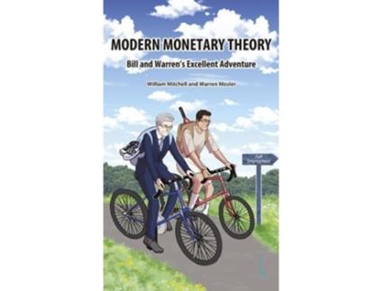 Livro Modern Monetary Theory. Bill amp Warrens excellent adventure de William Mitchell (Inglês)