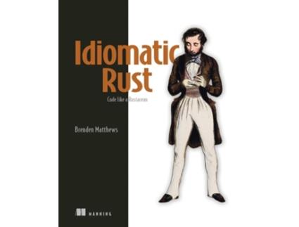 Livro Rust Design Patterns de Brenden Matthews (Inglês)
