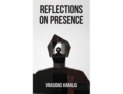 Livro Reflections on Presence In Five Days de Vrasidas Karalis (Inglês)