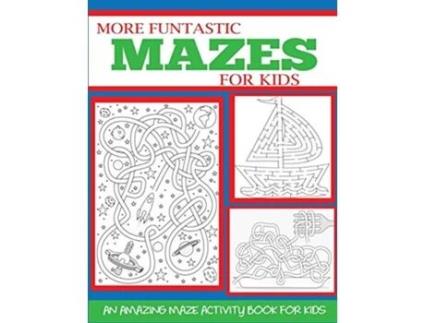 Livro More Funtastic Mazes for Kids 68 410 Kids Activity Books de Blue Wave Press (Inglês)