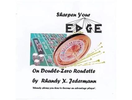 Livro Sharpen Your Edge On DoubleZero Roulette de Rhandy X Jedermann (Inglês)