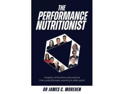 Livro Performance Nutritionist de Dr James C Morehen (Inglês)