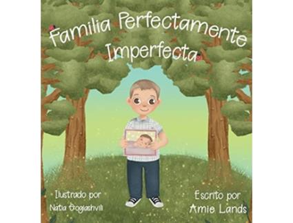 Livro Familia Perfectamente Imperfecta Spanish Edition de Amie L Lands (Espanhol)