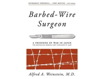 Livro BarbedWire Surgeon de Alfred Weinstein (Inglês)