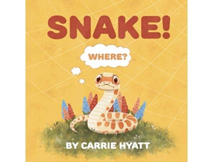 Livro SNAKE Shout Fear Out de Carrie Hyatt (Inglês)