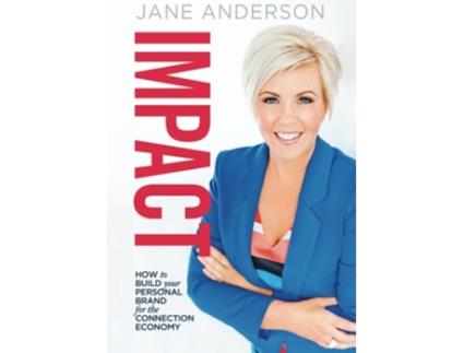 Livro IMPACT How To Build Your Personal Brand for the Connection Economy de Jane Anderson (Inglês)