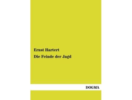 Livro Die Feinde der Jagd German Edition de Ernst Hartert (Alemão)