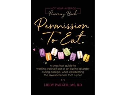 Livro Permission To Eat de Libby Parker (Inglês)
