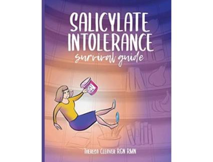 Livro Salicylate Intolerance Survival Guide de Theresa Cleaver (Inglês)