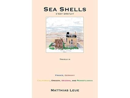 Livro Sea Shells Cest Gratuit de Matthias Leue (Inglês)