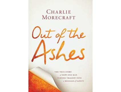 Livro Out of the Ashes de Charlie Morecraft (Inglês - Capa Dura)
