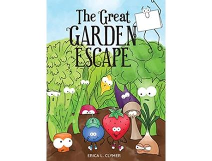 Livro The Great Garden Escape de Erica L Clymer (Inglês)