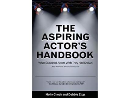 Livro The Aspiring Actors Handbook What Seasoned Actors Wished They Had Known de Molly Cheek Debbie Zipp (Inglês)