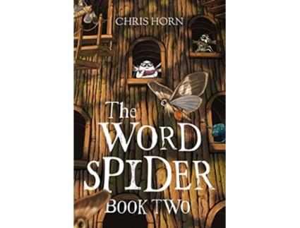 Livro The Word Spider Book Two The Word Spider Chronicles de Chris Horn (Inglês)