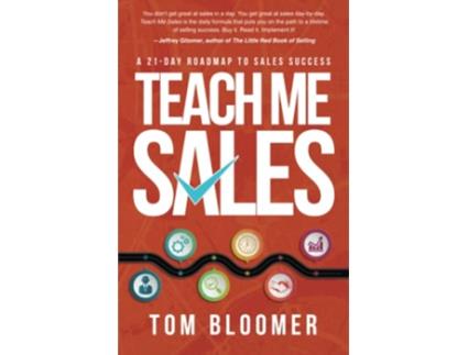 Livro Teach Me Sales A 21Day Roadmap to Sales Success de Tom Bloomer (Inglês)