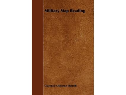 Livro Military Map Reading de Clarence Osborne Sherrill (Inglês)