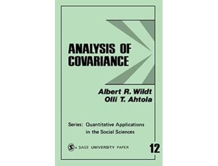 Livro Analysis of Covariance Quantitative Applications in the Social Sciences de Albert R Wildt Olli T Ahtola (Inglês)