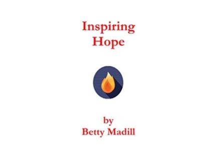 Livro Inspiring Hope de Betty Madill (Inglês)