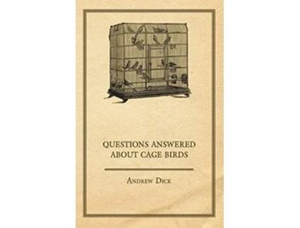 Livro Questions Answered about Cage Birds de Andrew Dick (Inglês)