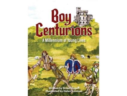 Livro Boy Centurions A Millennium of Young Lives de Brian Hogan (Inglês)
