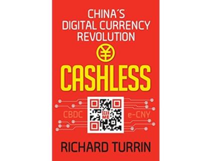 Livro Cashless Chinas Digital Currency Revolution de Richard Turrin (Inglês)