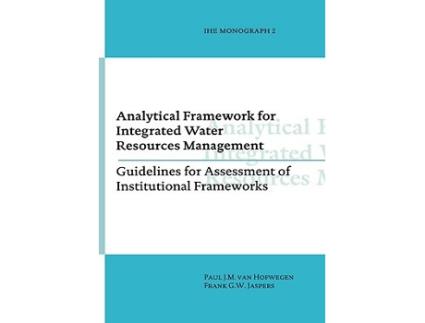 Livro Analytical Framework for Integrated Water Resources Management de Paul Van Hofwegen e Frank Gw Jaspers (Inglês - Capa Dura)