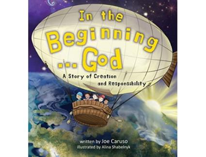 Livro In the BeginningGod A Story of Creation and Responsibility de Joe Caruso (Inglês)