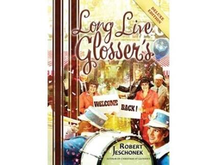 Livro Long Live Glossers Deluxe Hardcover Edition de Robert Jeschonek (Inglês)