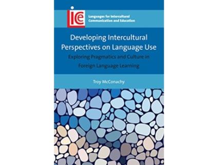 Livro Developing Intercultural Perspectives on Language Use de Troy Mcconachy (Inglês - Capa Dura)
