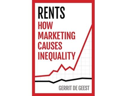 Livro Rents How Marketing Causes Inequality de Gerrit De Geest (Inglês)