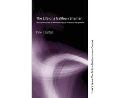 Livro Life of a Galilean Shaman de Pieter F Craffert (Inglês)