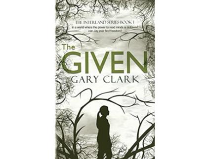 Livro The Given Interland Series Book 1 de Gary Clark (Inglês)